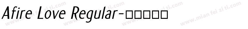 Afire Love Regular字体转换